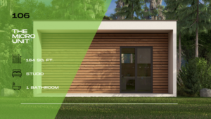 106 – The Micro Unit | Studio · 1 Bath (Tiny Home)