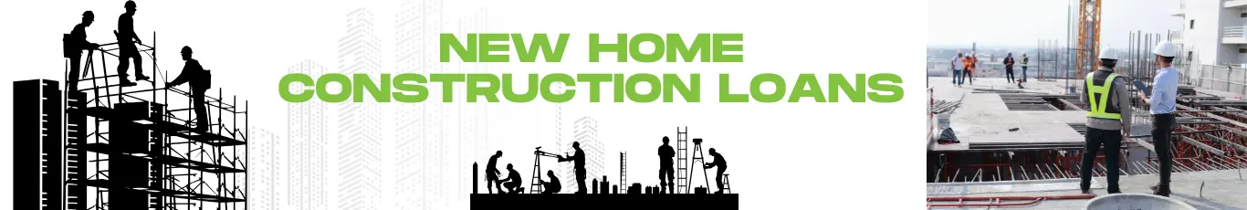 new home construction loans